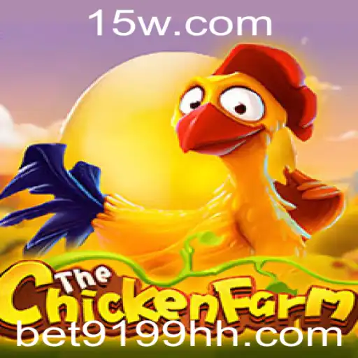 Descubra o Fascinante Mundo de ChickenFarm com BET9199